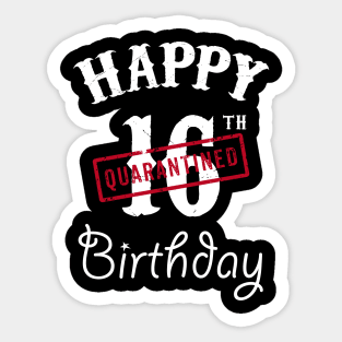 Happy 16th Quarantined Birthday Sticker